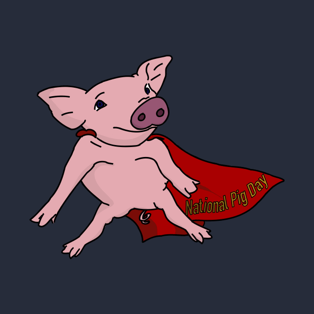 Nation Pig Day Super Pig by Season Feelings Merch