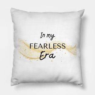 In my fearless era Pillow