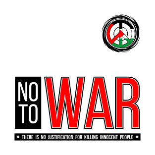 NO TO WAR T-Shirt