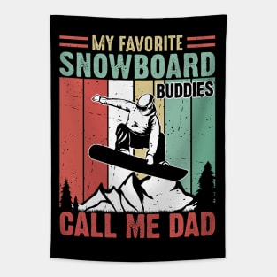 My Favorite snowboard Buddies Call Me Dad, vintage retro for snowboarding Dad lover skiing dad gifts idea Tapestry