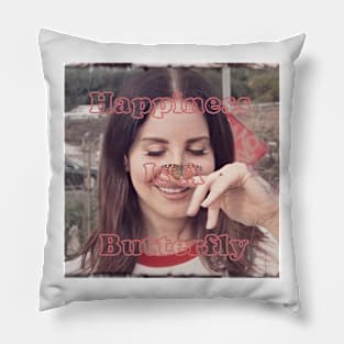 Lana Del Rey Happiness Is A Butterfly Pillow
