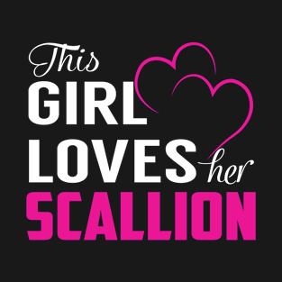 This Girl Loves Her SCALLION T-Shirt