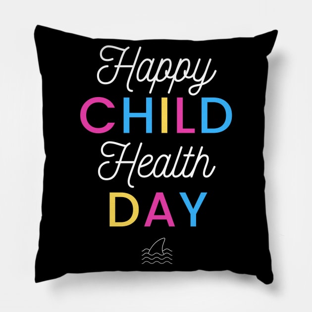 Happy Child Health Day Pillow by GloriaArts⭐⭐⭐⭐⭐