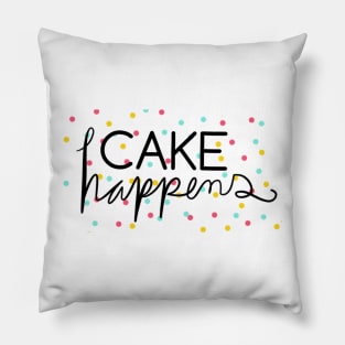 Cake Happens Pillow