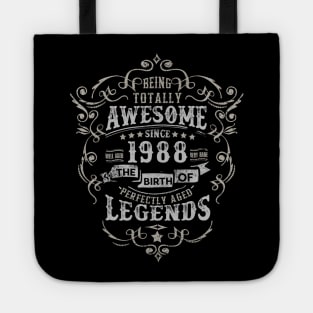 Vintage 1988 The Birth of Legends Being Totally Tote