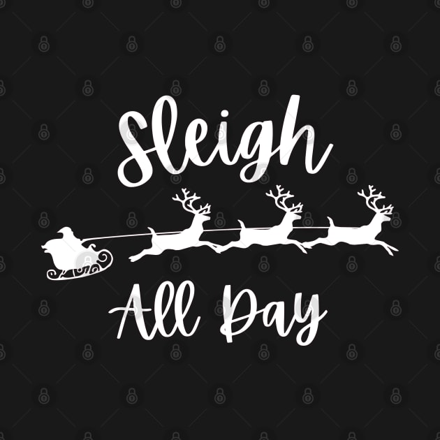 Sleigh All Day! by abrill-official