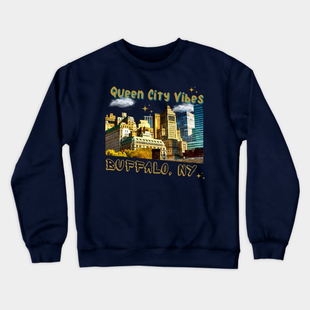 Queen City Vibes Buffalo New York - Buffalo New York - Crewneck Sweatshirt