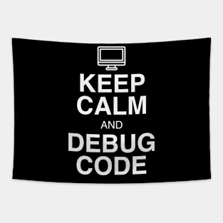 Keep Calm and Debug Code Tapestry