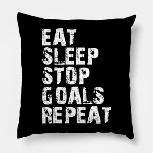 Goalkeeper - Eat Sleep Stop Goals Repeat Pillow