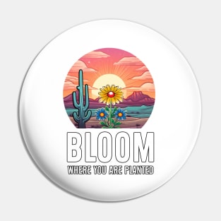 Bloom Where You Are 1 Pin