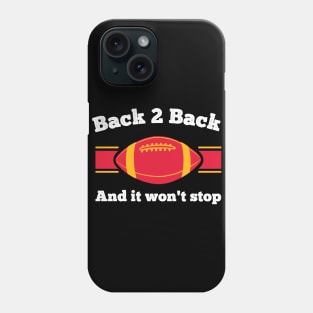 Back 2 Back Football Champions Back to Back Football Winners Phone Case