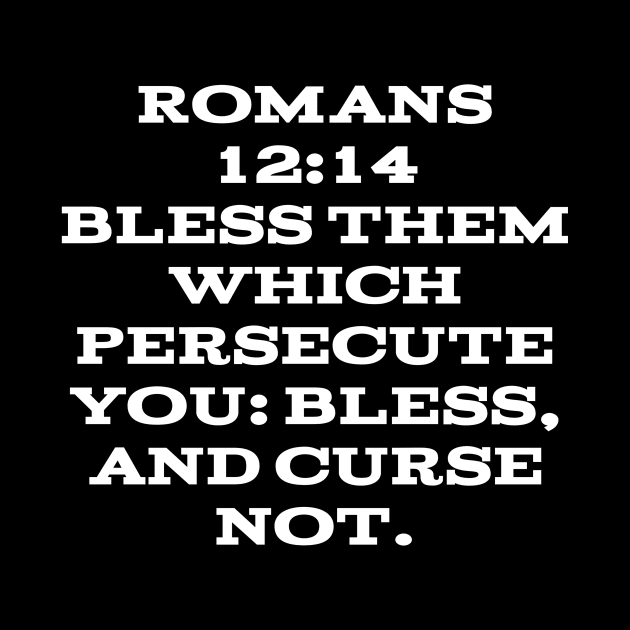 Romans 12:14  Bible Verse Text (KJV) by Holy Bible Verses