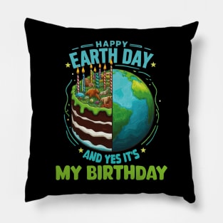 Happy Earth Day It's My Birthday Born On Earth Day 2024 Pillow