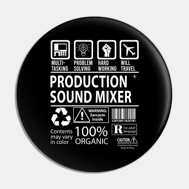 Production Sound Mixer T Shirt - MultiTasking Certified Job Gift Item Tee Pin by Aquastal