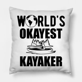 Kayaker -  World's Okayest Kayaker Pillow