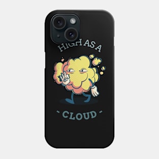 high as a cloud Phone Case