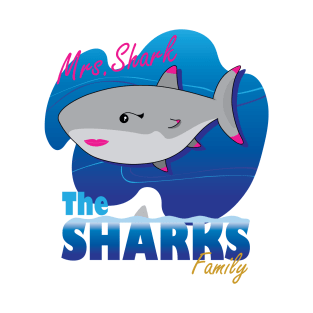 The Sharks Family - Mrs. Shark T-Shirt