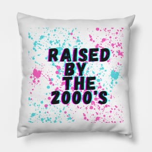 Raised by the 2000's Pillow