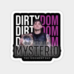 Famous wwe dirty dom Magnet