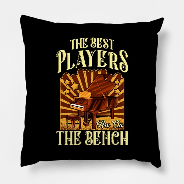 The Best Players Are On The Bench Pianist Pun Pillow by theperfectpresents