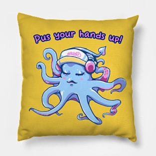 Pus Your Hands Up Hip Hop Funny Happy Octopus Grafitti Pun Pillow