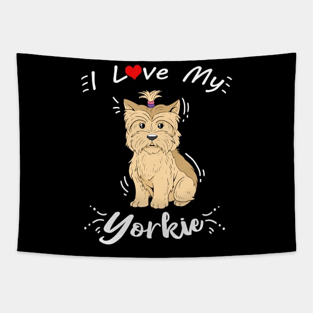 Cute Womens Yorkshire Terrier Gift Girls I Love My Yorkie Print Tapestry by Linco