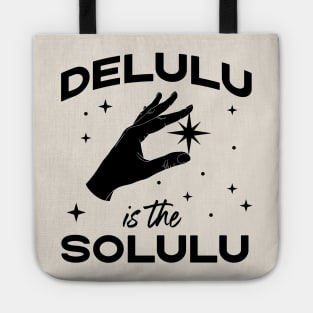 Delulu is the Solulu - Funny Social Media Meme Tote