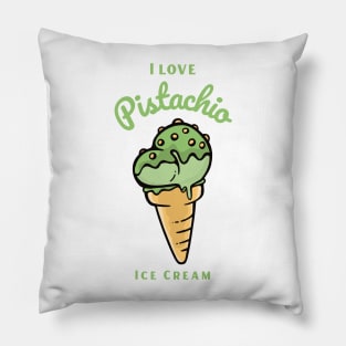 I Love Pistachio Ice Cream Pillow