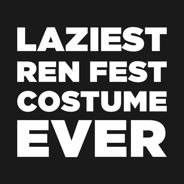 Laziest Ren Fest Costume Ever by MeatMan