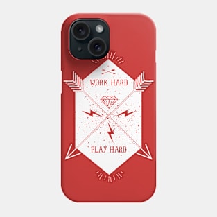 Work Hard Play Hard Phone Case