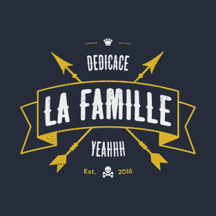 DEDICACE LA FAMILLE V2 T-Shirt