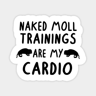 Naked Moll Pet Naked Mole Rat saying rodent Magnet