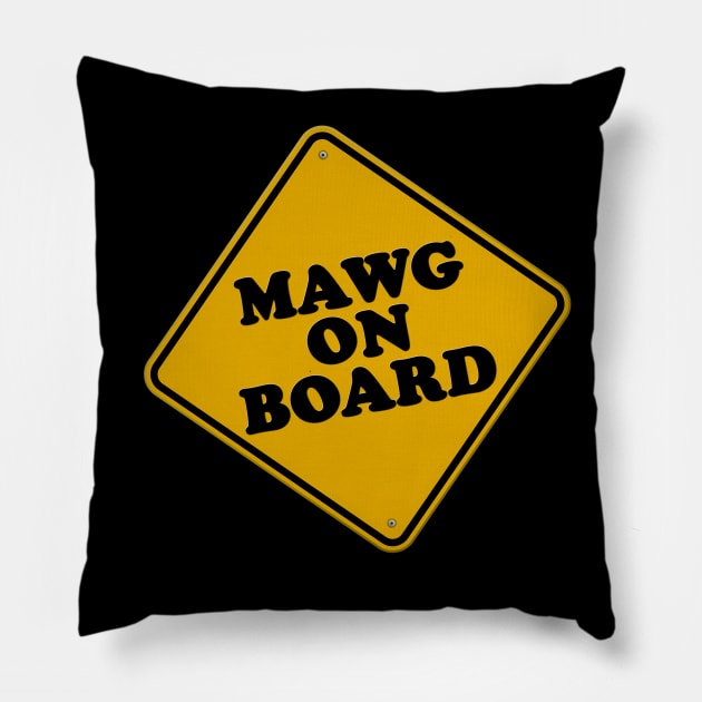 Mawg on Board Pillow by shawnalizabeth