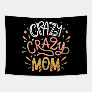 Crazy-mom Tapestry