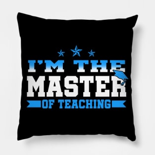 Master Teacher Graduation Gift Shirt Teaching Masters Degree Pillow