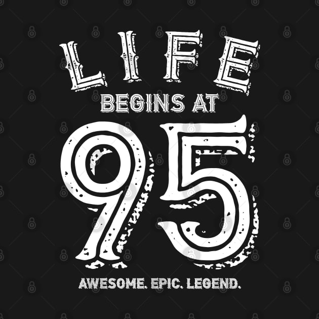 Life begins at 95 by BB Funny Store