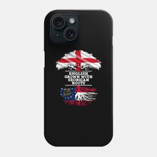 English Grown With Georgian Roots - Gift for Georgian With Roots From Georgia Phone Case