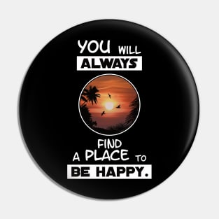 Always be Happy Pin