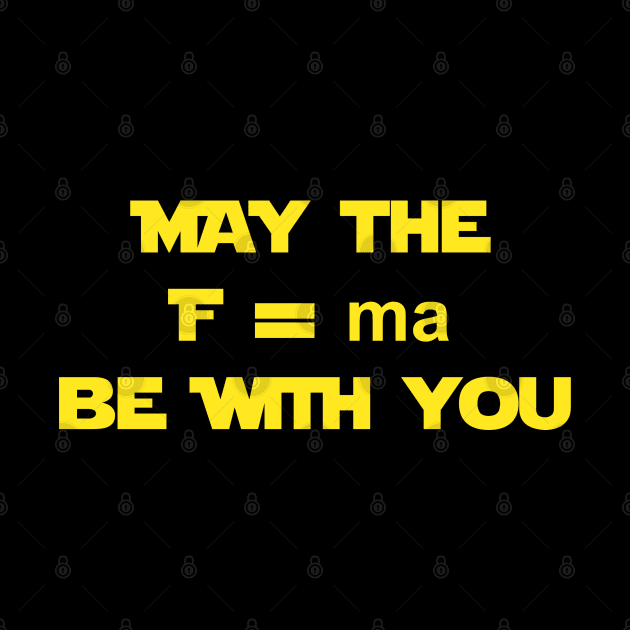 May the f=ma be with you by sanastyle