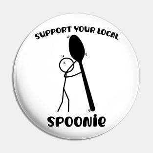 Support Your Local Spoonie Pin