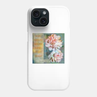 Wish Nurture Imagine Aspire Create Delight Phone Case