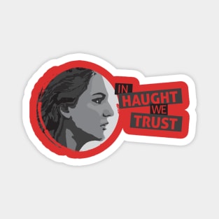 In Haught We Trust Magnet