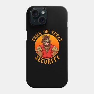 Trick Or Treat Security | Halloween Werewolf Phone Case