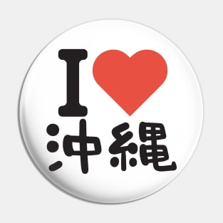 I Love Okinawa Pin