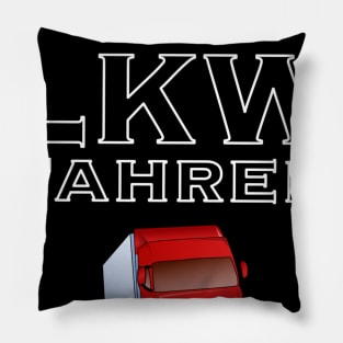 Mir reicht es ich geh lkw fahren Pillow