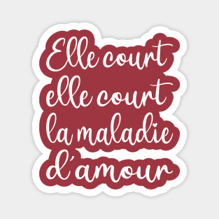 La maladie d'amour, Song by Michel Sardou Magnet