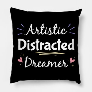 Artistic Distracted Dreamer,  Inattentive ADHD or ADD Pillow