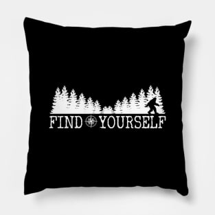 Find Yourself Bigfoot Sasquatch Motivational Monster Quote Pillow