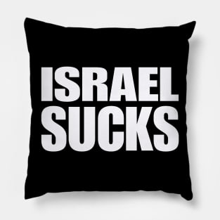 Israel SUCKS - White - Front Pillow