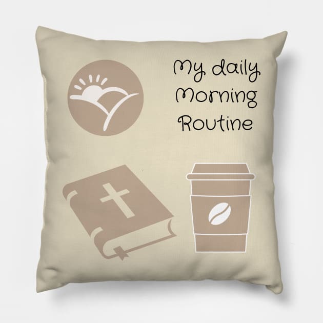 My daily morning routine bible coffee Jesus Mom life Pillow by Mission Bear